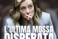 L’ULTIMA MOSSA DISPERATA. MELONI: I VOTI NON SI COMPRANO