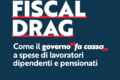 Il fiscal drag è uno dei meccanismi fiscali più silenziosi che esistano. E uno dei meno discussi.